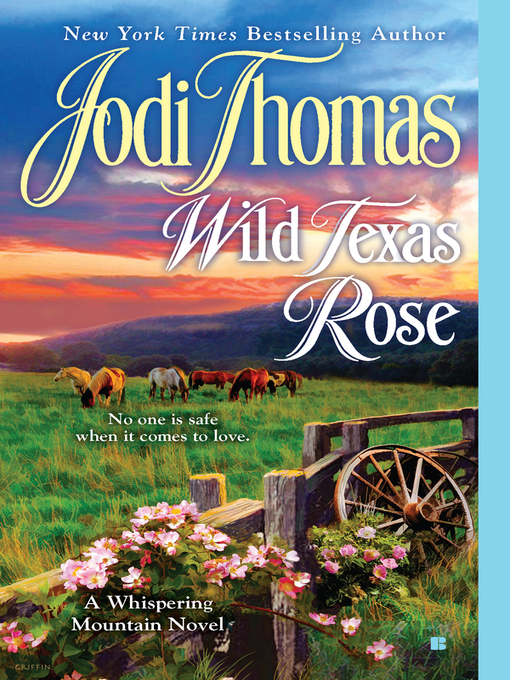 Title details for Wild Texas Rose by Jodi Thomas - Available